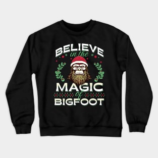 Believe in the Magic of Christmas Santa Bigfoot Crewneck Sweatshirt